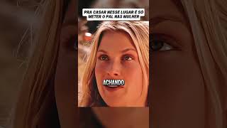 PRA CASAR NESSE LUGAR SO PRECISO BATER A PAU NA CABEÇA #recapfilme #movie #filmee