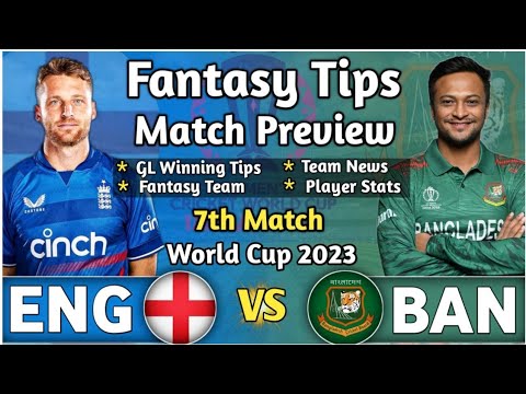 England vs Bangladesh 7th Match Dream11 Team, ENG vs BAN Dream11 Prediction, ICC ODI World Cup 2023