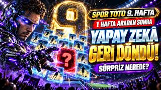 🚨 YAPAY ZEKA GERİ DÖNDÜ! 15 MAÇI TEK TEK ÇÖZDÜ | Spor Toto 9. Hafta + Ücretsiz F