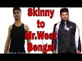 Skinny guy to Mr.West Bengal | Lifestyle Motivation |