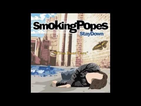 Smoking Popes - If You Don't Care