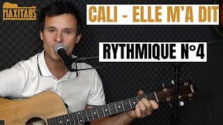 Elle m'a dit - Cali / Tuto Guitare / Rythmique N°4