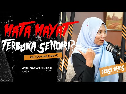 Zai (Dokter Mayat Part 1) Bedah Mayat Muka Sendiri? - Sembang Seram (Edisi Khas Pengawet Mayat)