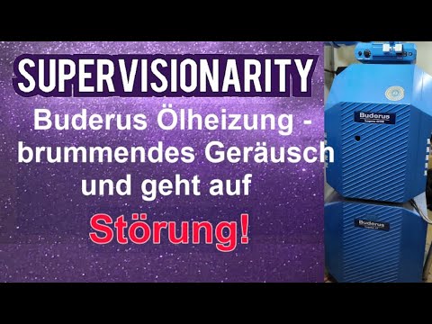Buderus Ölbrenner brummt und geht auf Störung
