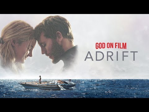 God On Film: Adrift - Kevin Butcher | June 24, 2018