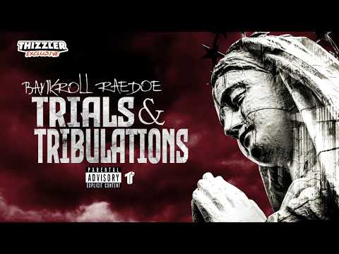 Bankroll RaeDoe - Trials & Tribulations (Exclusive Visualizer)