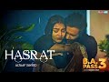 Hasrat Yahi Baki B A PASS 3 Song Altaaf Sayyed Streaming On FilmyBOX Com