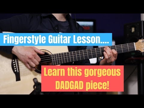 Fingerstyle Guitar Lesson - Learn to play this beautiful DADGAD piece!