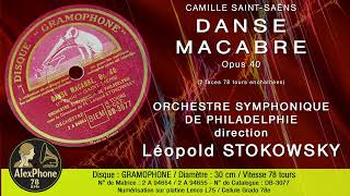 DANSE MACABRE (Saint-Saëns)  Orch Symphonique de Philadelphie, dir. Léopold STOKOWSKY (version 1937)