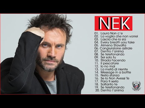 NEK Greatest Hits 2021 Full Album - NEK Best Songs - The Best of NEK