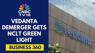 Company Law Tribunal Clears Vedanta Demerger Despite Govt Opposition | CNBC TV18