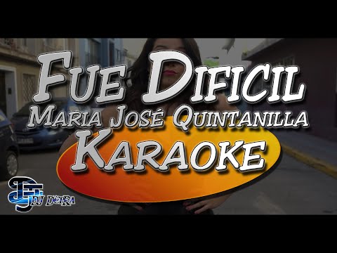 ♫ Karaoke Fue Dificil - Maria Jose Quintanilla -Creado por Dj DEpRa- ♫