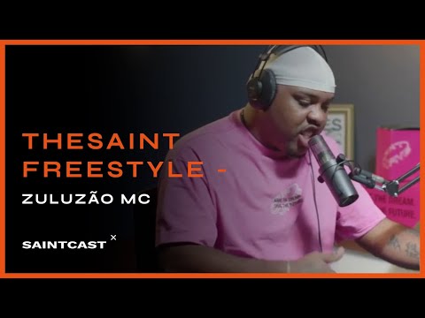 ZULUZÃO MC LANÇOU UM FREESTYLE BRABO | Saintcast