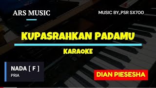 Download lagu KUPASRAHKAN PADAMU || NADA PRIA || KARAOKE VERSION || DIAN PIESESHA || mp3
