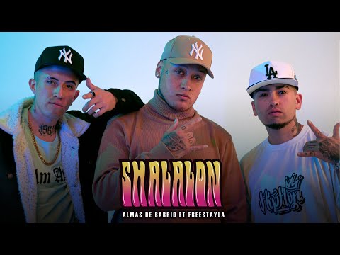 Almas De Barrio X @FreeStayla - Shalalon 🔥(Video Oficial)