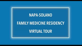 KP Napa-Solano FM Residency Virtual Tour