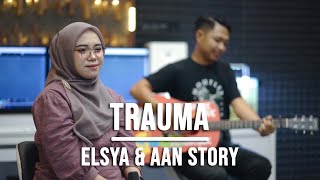 Download lagu TRAUMA - ELSYA & AAN STORY (LIVE COVER INDAH YASTAMI) mp3 Download lagu TRAUMA - ELSYA & AAN STORY (LIVE COVER INDAH YASTAMI) mp3