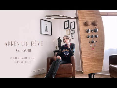 hYrtis joue "Après un rêve" de G. Fauré au theremin... le mythique Etherwave Pro de Moog.