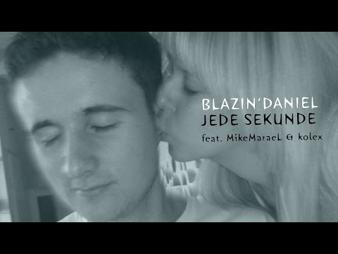 ► JEDE SEKUNDE ◄ [Bildervideo] | BLAZIN'DANIEL feat. MikeMaraeL
