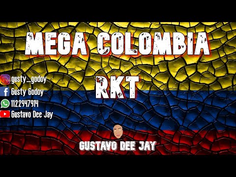 MEGA COLOMBIA - RKT - GUSTAVO DEE JAY