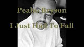 Peabo Bryson - I Just Had To Fall