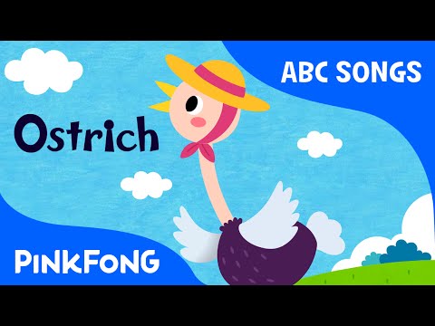 O | Ostrich | ABC Alphabet Songs | Phonics | PINKFONG Songs for Children
