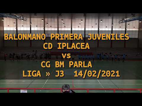 BALONMANO PRIMERA JUVENILES  CD IPLACEA  vs  CG BM PARLA  LIGA » J3  14/02/2021