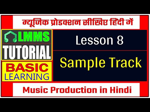 LMMS Tutorial in Hindi | Music Production | Basic Lesson-8 | Sample Track