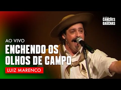 Enchendo os Olhos de Campo - Luiz Marenco