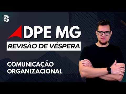 Revisão de Véspera | Comunicação Organizacional | Concurso DPE MG