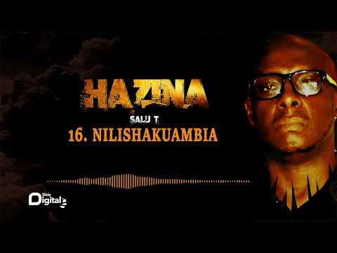 Salu T - Nilishakuambia (Official Audio)