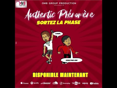 Authentic phénomène 'SORTEZ LA PHASE'