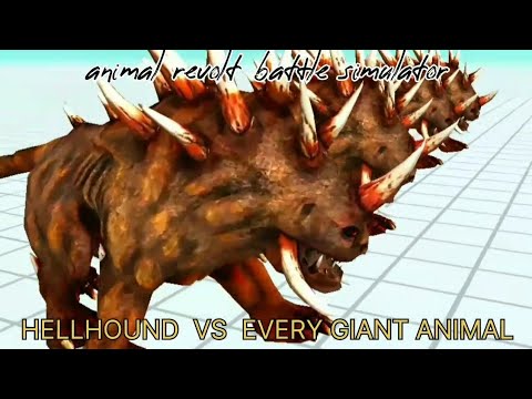 HELLHOUND VS EVERY GIANT Animal, Animal Revolt Battle Simulator, ARBS