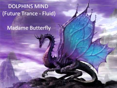 Madame Butterfly - Dolphins Mind