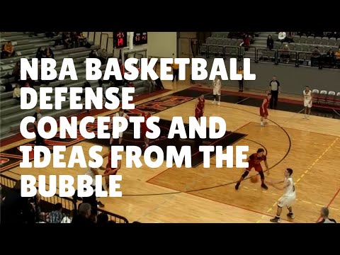 NBA Basketball Defense Concepts and Ideas from the Bubble
