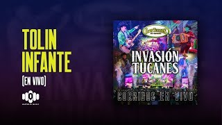 Tolin Infante (En Vivo) - Los Tucanes De Tijuana