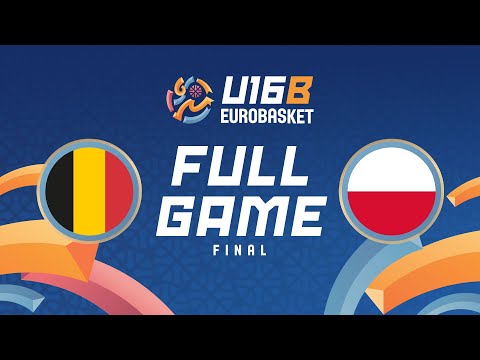 Final | Belgium v Poland | Full Basketball Game | FIBA U16 EuroBasket 2025 Division B