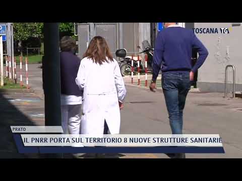 2022-05-03 PRATO - IL PNRR PORTA SUL TERRITORIO 8 NUOVE STRUTTURE SANITARIE