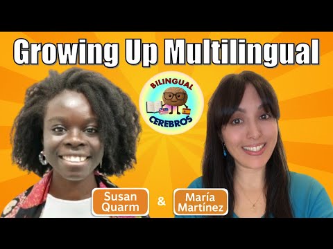 Growing Up Multilingual: Susan Quarm’s Story | Tips for Raising Bilingual Kids & ESL Success