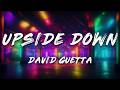 David Guetta, Jaden Bojsen - Upside Down (Lyrics)