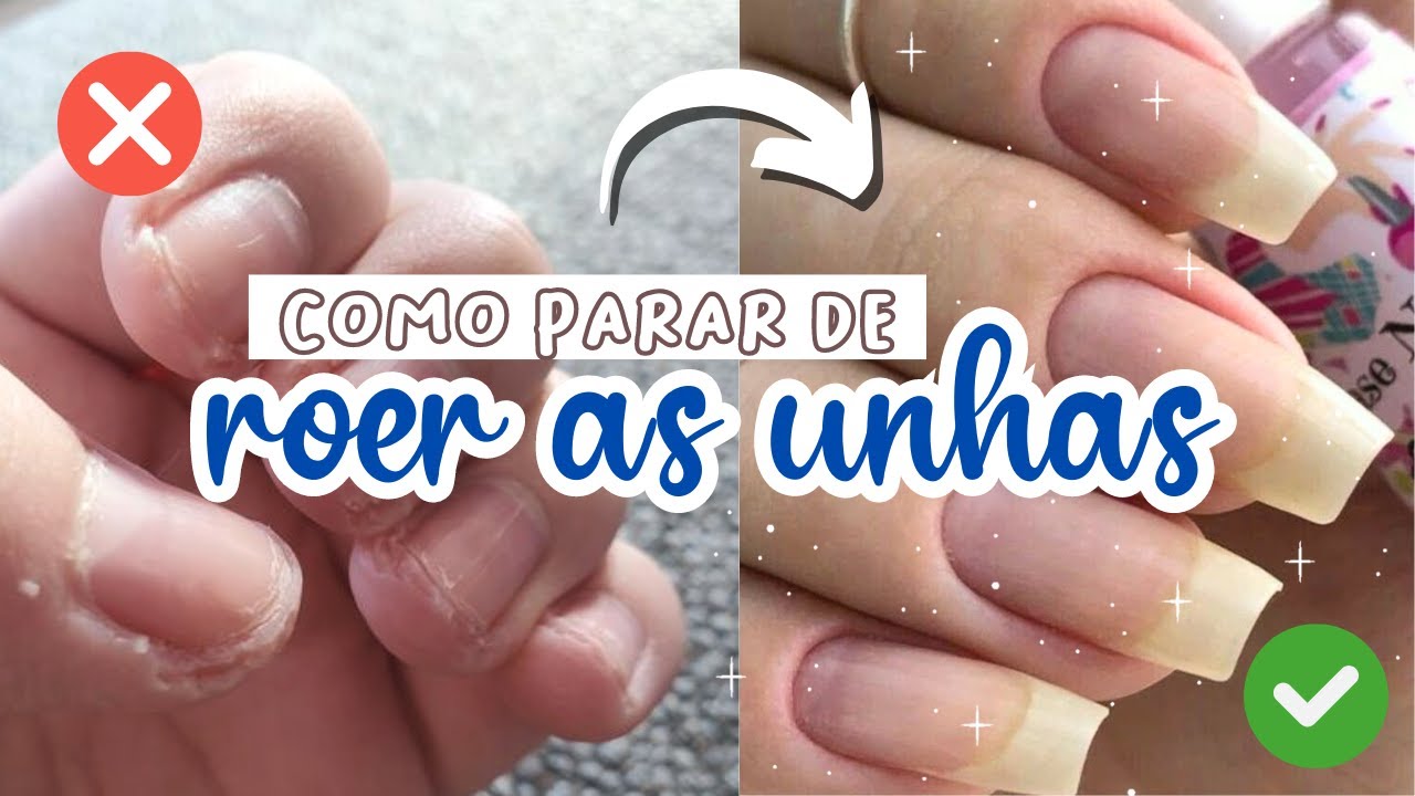 COMO PARAR DE ROER AS UNHAS! ✨💅🏻 * os 10 SEGREDOS para ter UNHAS GRANDES, FORTES e maravilhosas*