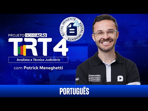 Projeto Nomeação TRT 4 - Analista e Técnico: Domine o Português