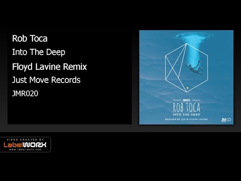 JMR020_Rob Toca_Into The Deep_Floyd Lavine Remix