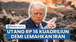 Trump Hampir Bangkrut, Terpaksa Utang Rp 16,9 Kuadriliun gegara Biaya Militer Perang Lawan Iran