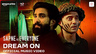Download lagu Dream On | Sapne Vs. Everyone - Season 2 | Ambrish, Paramvir, Vijayant | Aniket; Escape Sequence mp3 Download lagu Dream On | Sapne Vs. Everyone - Season 2 | Ambrish, Paramvir, Vijayant | Aniket; Escape Sequence mp3