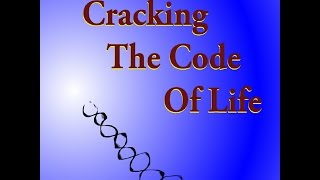 Cracking The Code Of Life - For Peer Review