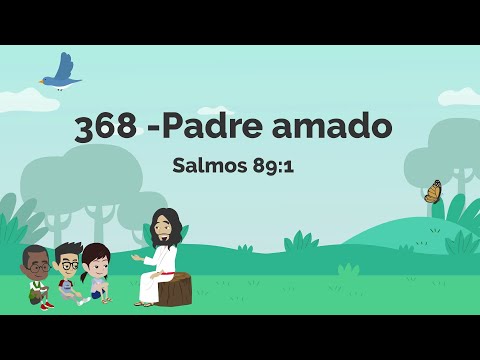 Padre Amado - Himno 368 | Nuevo Himnario Adventista