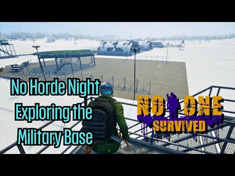 No Horde Night and Exploring the Military Base. | No One Survived Gameplay EP14 2023