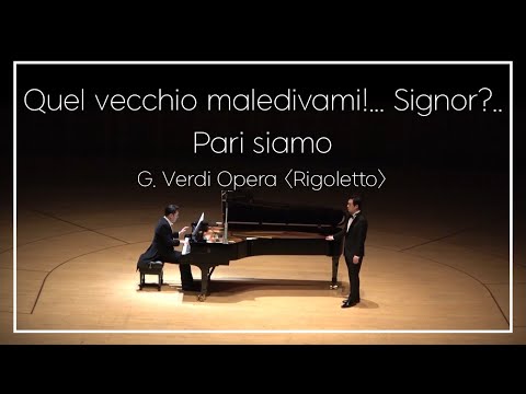바리톤 김주택, 베이스 김석준 - 'Quel vecchio maledivami...Signor?... Pari siamo' From Opera 'Rigoletto'