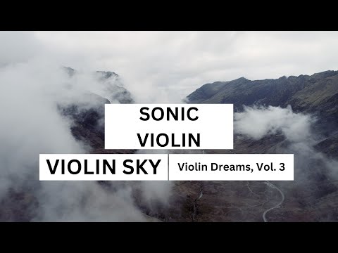 Violin Sky - Violin Dreams, Vol  3